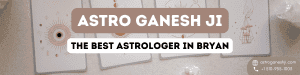 Best Astrologer in Bryan