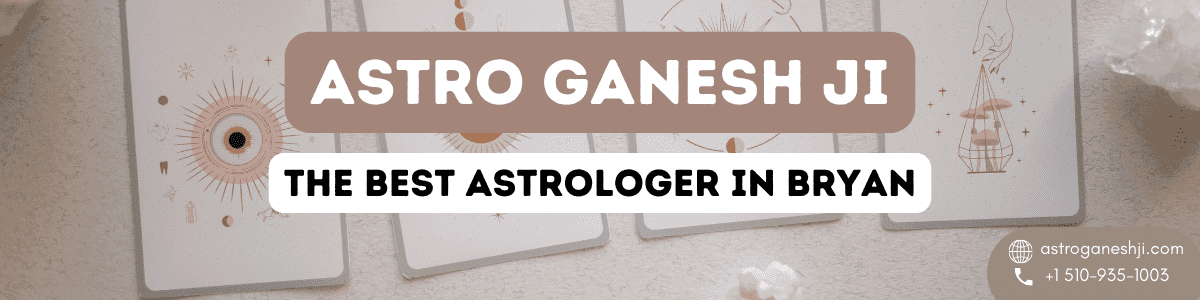 Best Astrologer In Bryan